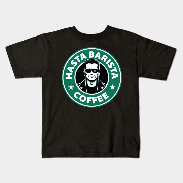 Hasta Barista, Baby Kids T-Shirt by DCLawrenceUK